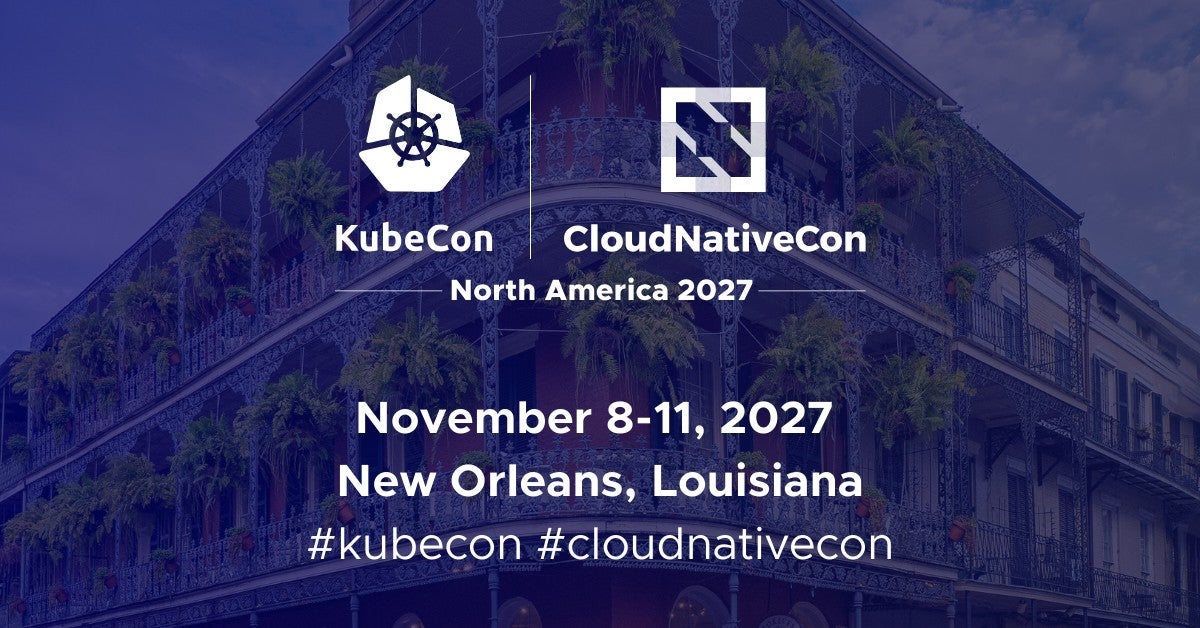KubeCon + CloudNativeCon North America 2027